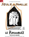 Seule en famille - Le Funambule Montmartre
