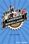 Chroniques marseillaises - La Boite à Rire
