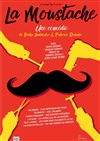 La moustache - L'espace V.O