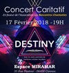 Concert caritatif par Destiny - Espace Miramar