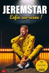 Jeremstar dans Enfin du scène - Centre des Congrès St Etienne
