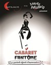 Cabaret fantôme - Le Trac Paris