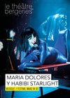 Maria Dolores y Habibi Starlight - Théâtre des Bergeries