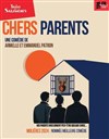 Chers parents - Théâtre des Salinières