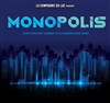 Monopolis - Palais des Rencontres