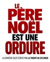 Le père Noël est une ordure - Paradise République