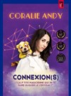 Coralie Andy dans Connexion(s) - Théâtre La Boussole - petite salle