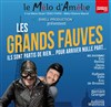 Les grands fauves - Théâtre Le Mélo D'Amélie