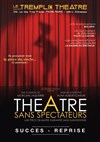 Théâtre sans spectateurs - Le Tremplin Théâtre - salle Molière