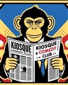 Le Kiosque Comedy Club - Comédie Café Pigalle