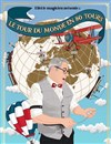 Le tour du monde en 80 tours (ou presque) - Comédie La Rochelle