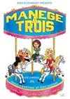 Manège à trois - La Boite à rire Vendée