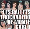 Les Ballets Trockadero de Monte-Carlo - Folies Bergère