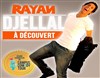 Rayan Djellal dans À Découvert - Entracte Saint Martin