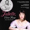 Juliette, Victor Hugo mon fol amour - L'Oriflamme