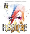 Heroes - La Chaudronnerie