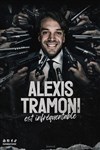 Alexis Tramoni est infréquentable - Comédie des Volcans