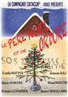 Le Père Noël est une ordure - Salle Pierre Scalbert