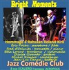 Bright Moments - Hommage à Rahsaan Roland Kirk - Jazz Comédie Club