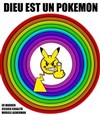 Dieu est un Pokemon - La Boite à Rire