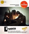 Branlette - Théâtre El Duende