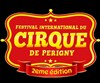 Festival International du Cirque de Périgny - Festival International du Cirque de Périgny