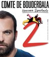 Le Comte de Bouderbala 2 - Théâtre Casino Barrière de Lille
