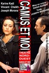 Camus et moi - Théâtre du Nord Ouest
