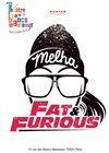 Melha Bédia dans Fat & Furious - Théâtre Les Blancs Manteaux 