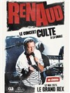Renaud, le concert culte à la Cigale ! - Le Grand Rex