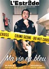 Brice Larrieu dans Ma vie en bleu - L'Estrade