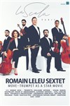Romain Leleu Sextet : Move Trumpet as a star movie - La Scala Paris - Grande Salle