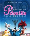 La Démente Drag : Priscilla Folle du désert ! - Café de Paris