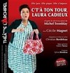 C't'à ton tour, Laura Cadieux - Le Préô de Saint-Riquier