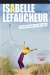 Isabelle Lefaucheur dans J'espère que tu vas bien - Théâtre à l'Ouest Auray