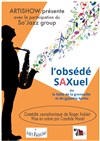 L'obsédé Saxuel - Salle Donon