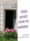 Petits secrets d'une vie ordinaire - Foyer Rural