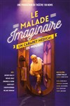 Le Malade Imaginaire - Théâtre 100 Noms - Hangar à Bananes