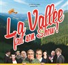 La vallée fait son show - Espace Roland Mercier