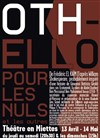 Othello pour les nuls et les autres - Théâtre en Miettes