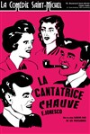 La Cantatrice Chauve - La Comédie Saint Michel - petite salle 