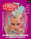 Enfantillages - Le Funambule Montmartre