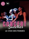 Concert Sweeties : la voix des femmes - TRAC