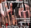 Tranches et tronches de vie - Le Moulin à Café