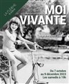 Moi Vivante - Théâtre La Flèche