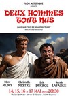 Deux hommes tout nus - Théâtre de poche