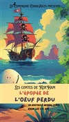 Les contes de Ker'Ham : L'épopée de l'oeuf perdu - Comédie de Besançon