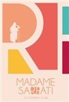 Madame Sarfati Comedy Club - Madame Sarfati