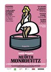 Mudith Monroevitz, la réincarnation ashkénaze de Marylin Monroe - La Comédie d'Aix