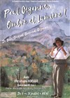 Paul Cézanne, Ombre et Lumière ! - Théâtre Les Etoiles - petite salle
